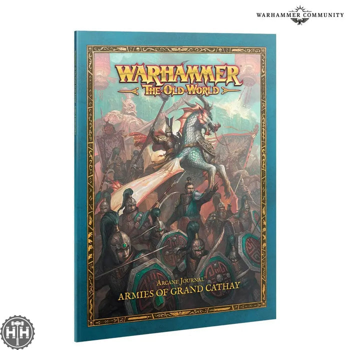 Arcane Journal: Armies of the Grand Cathay Grand Cathay Games Workshop