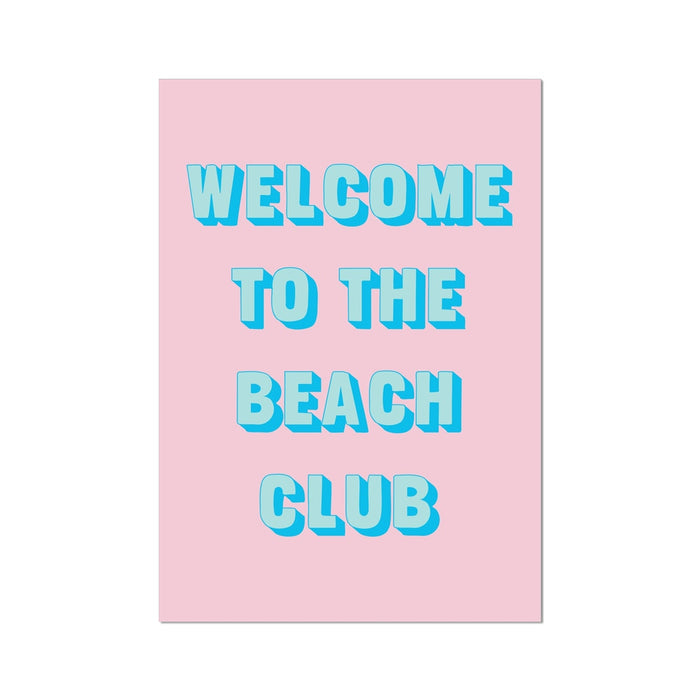 Pink sign with blue text 'WELCOME TO THE BEACH CLUB' on a white background