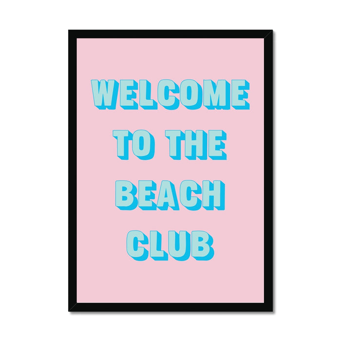 Framed poster with 'Welcome to the Beach Club' text on a pink background