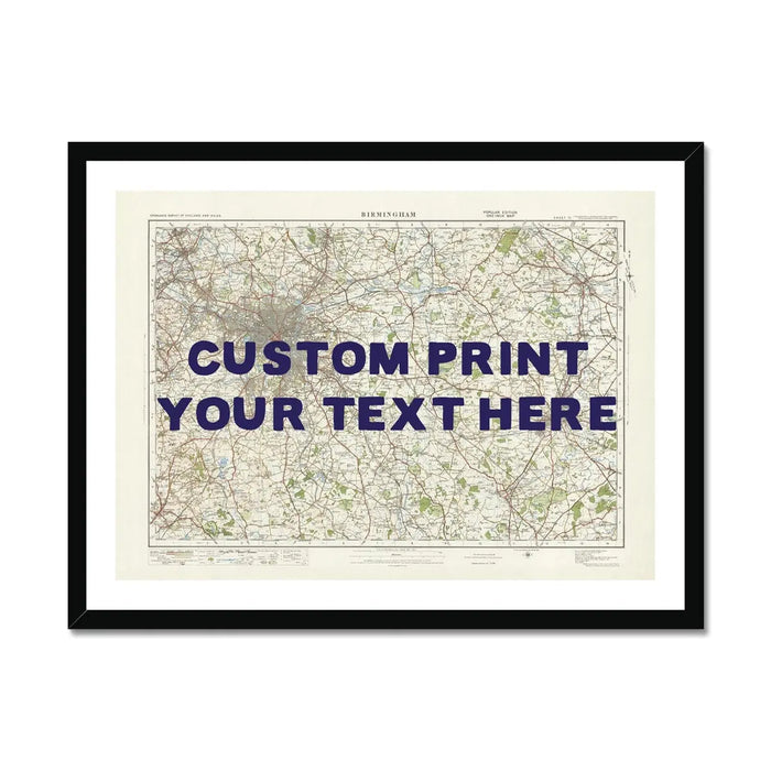 Custom Map print of Birmingham | Personalised Map Print | Map Wall Art - Framed Wall Art