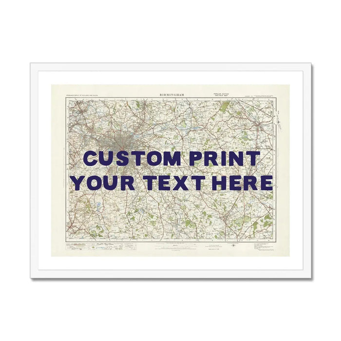 Custom Map print of Birmingham | Personalised Map Print | Map Wall Art - Framed Wall Art