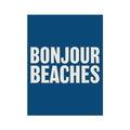 A colourful typography art print with the text 'BONJOUR BEACHES' in bold white letters on a navy blue background.