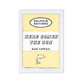 A vintage style book cover art print with the title 'HERE COMES THE SUN' by RAY LOVER, featuring a pale yellow background with black and white text and a small graphic of a bird.