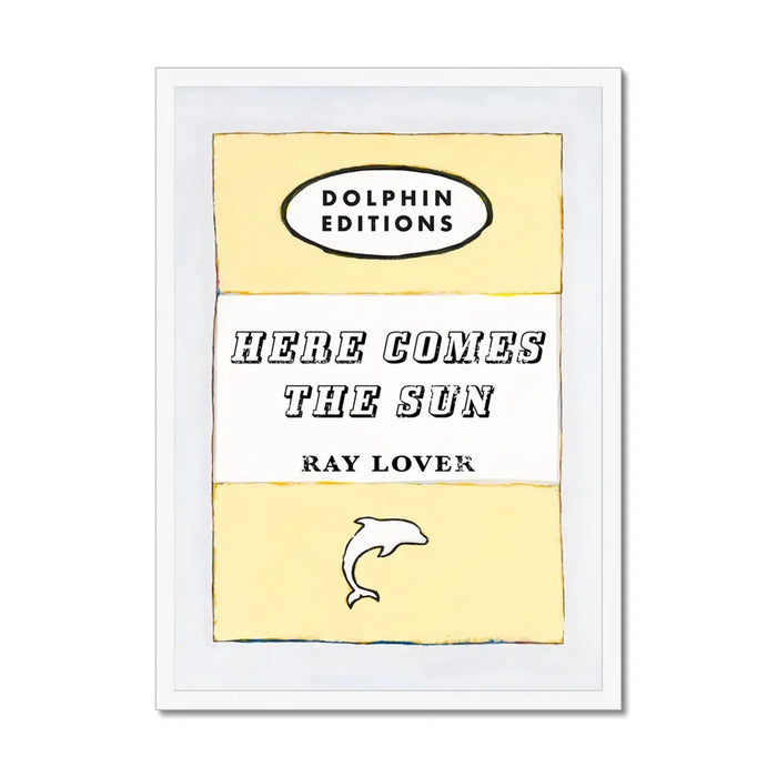A vintage style book cover art print with the title 'HERE COMES THE SUN' by RAY LOVER, featuring a pale yellow background with black and white text