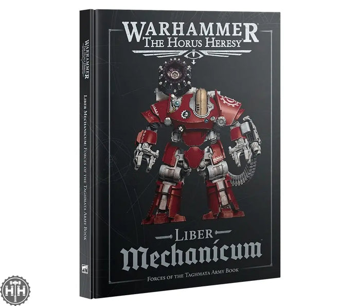 Horus Heresy: Liber Mechanicum Horus Heresy Games Workshop