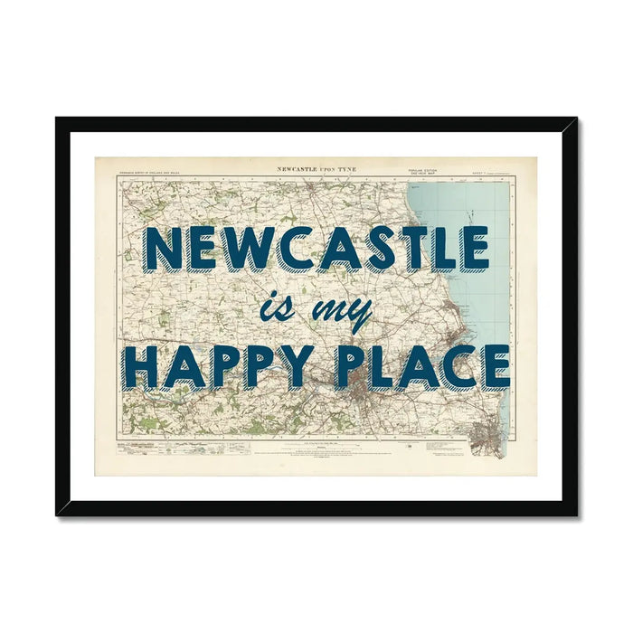 Newcastle is my Happy Place | Map Print of Newcastle | Map Art - Framed Wall Art