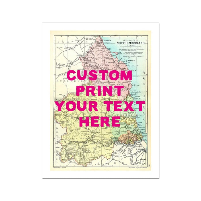 Northumberland Personalised Map Print | Map of Northumberland | Pink Hand Drawn Font - Unframed Wall Art
