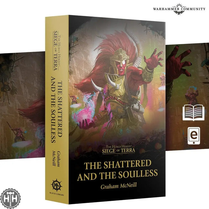 The Shattered And The Soulless (Pb) Black Library Games Workshop