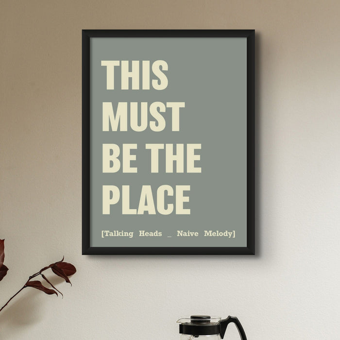 This Must Be The Place (Olive Green) Song Lyric Typography Art Print - Framed Beach House Art - Vintage bird paintings